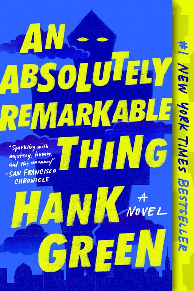Cover for Hank Green · An Absolutely Remarkable Thing: A Novel - The Carls (Pocketbok) (2019)