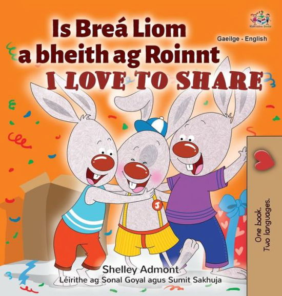 I Love to Share - Shelley Admont - Kirjat - Kidkiddos Books Ltd. - 9781525957468 - sunnuntai 23. tammikuuta 2022