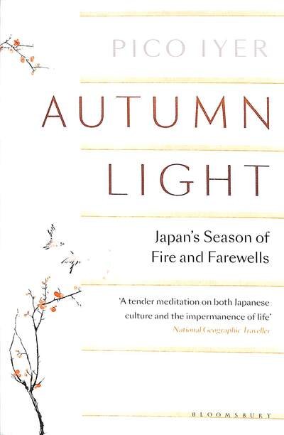 Cover for Pico Iyer · Autumn Light: Japan's Season of Fire and Farewells (Taschenbuch) (2020)