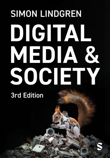 Cover for Simon Lindgren · Digital Media and Society (Hardcover Book) [3 Revised edition] (2025)