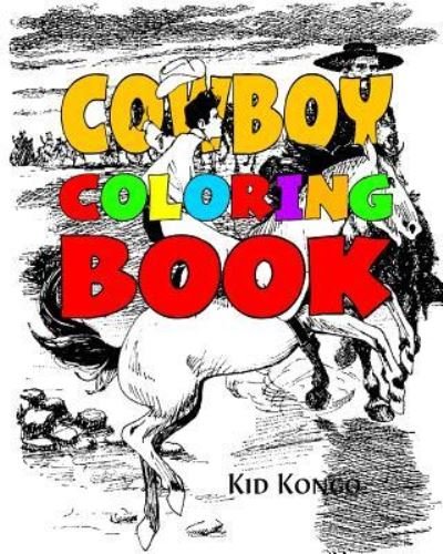 Cover for Kid Kongo · Cowboy Coloring Book (Paperback Book) (2016)