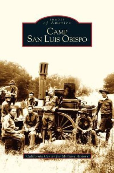 Cover for California Center for Military History · Camp San Luis Obispo (Hardcover Book) (2004)