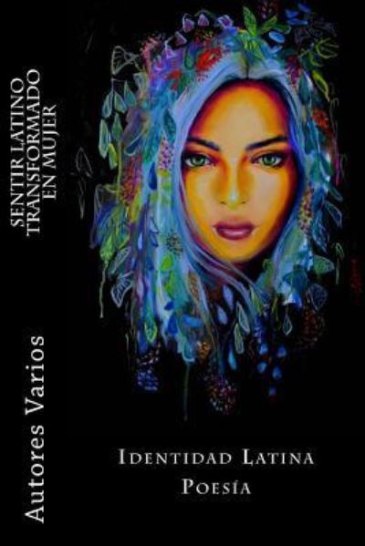 Cover for Autores Varios · Sentir latino transformado en mujer (Paperback Book) (2016)