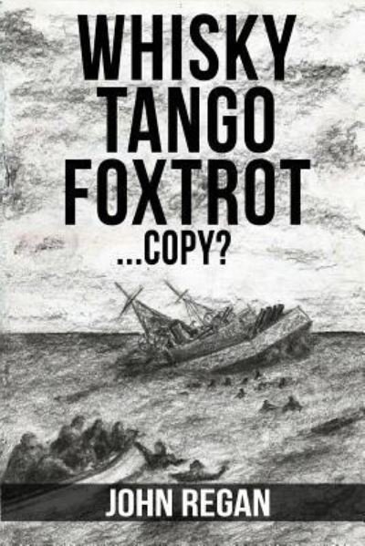 Cover for Research Fellow John Regan · Whisky Tango Foxtrot (Paperback Book) (2016)