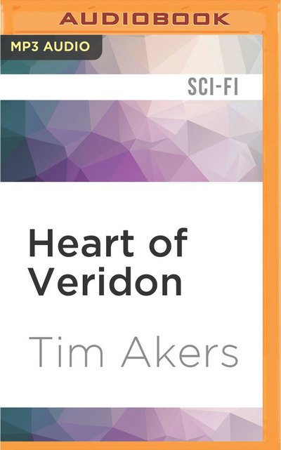 Cover for Tim Akers · Heart of Veridon (MP3-CD) (2017)