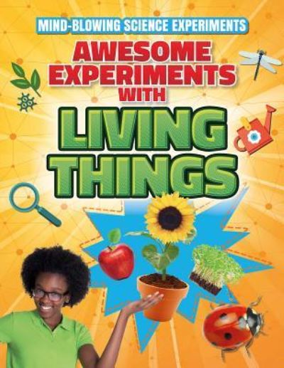 Cover for Thomas Canavan · Awesome experiments with living things (Book) (2017)