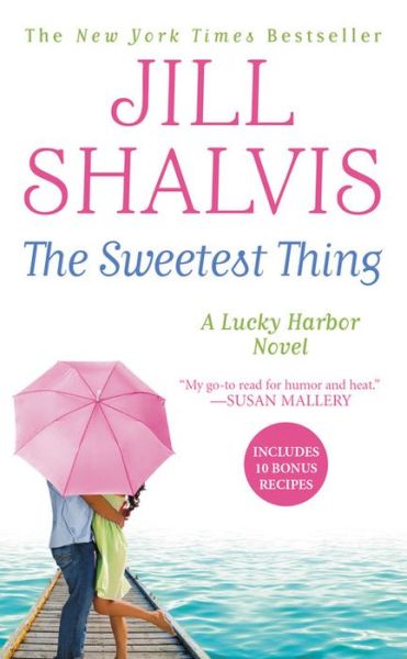 Cover for Jill Shalvis · The Sweetest Thing: Number 2 in series - Lucky Harbor (Paperback Book) (2018)