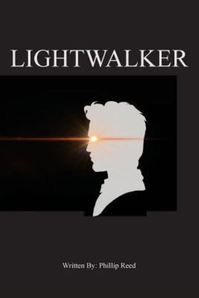 Cover for Phillip Reed · Lightwalker (Paperback Book) (2016)