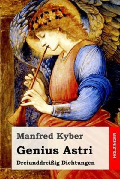Genius Astri Dreiunddreißig Dichtungen - Manfred Kyber - Books - Createspace Independent Publishing Platf - 9781539763468 - October 28, 2016