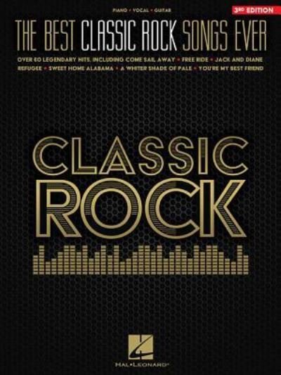 The Best Classic Rock Songs Ever - Hal Leonard Publishing Corporation - Books - Hal Leonard Corporation - 9781540046468 - April 1, 2019