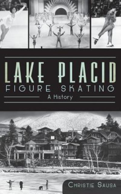 Cover for Christie Sausa · Lake Placid Figure Skating (Hardcover Book) (2012)