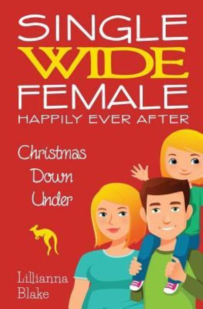 Cover for Lillianna Blake · Christmas Down Under (Single Wide Female (Paperback Book) (2016)