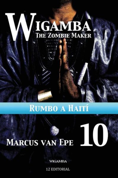 Cover for Marcus Van Epe · Wigamba 10 (Paperback Book) (2016)