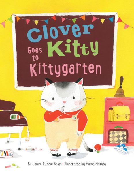 Cover for Laura Purdie Salas · Clover Kitty Goes to Kittygarten (Gebundenes Buch) (2020)