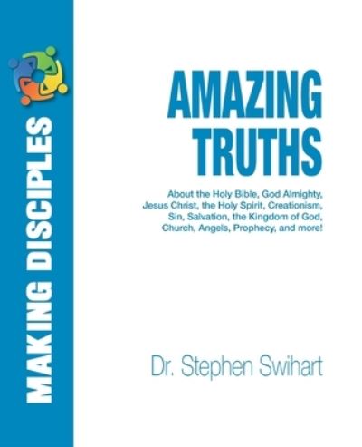 Cover for Stephen D Swihart · Amazing Truths (Paperback Book) (2017)