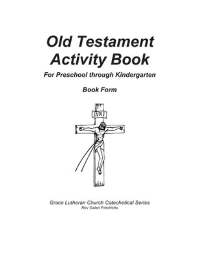 Cover for Galen Friedrichs · Old Testament Activity Book (Paperback Book) (2017)