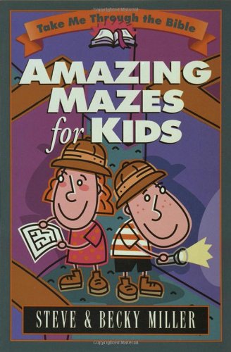 Cover for Becky Miller · Amazing Mazes for Kids (Take Me Through the Bible) (Paperback Book) (1998)