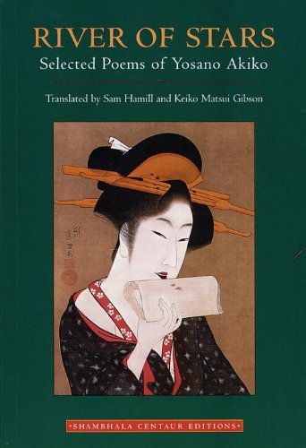 Cover for Yosano Akiko · River of Stars: Selected Poems of Yosano Akiko (Paperback Bog) [1st edition] (1997)