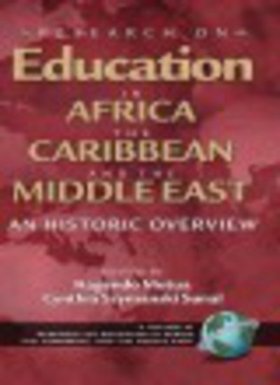 Research on Education in Africa, the Caribbean, and the Middle East (Hc) - Kagendo Mutua - Bücher - Information Age Publishing - 9781593110468 - 5. September 2000