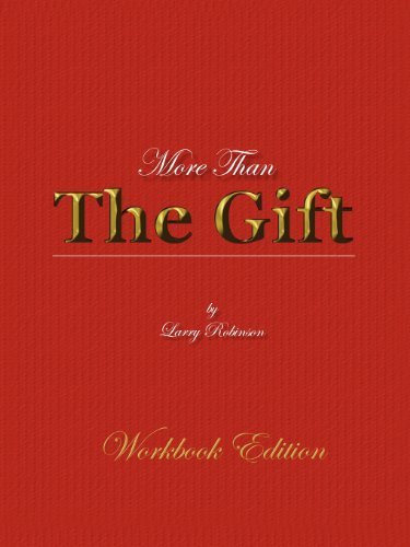 Cover for Larry J. Robinson · More Than the Gift (Paperback Book) [Workbook edition] (2008)