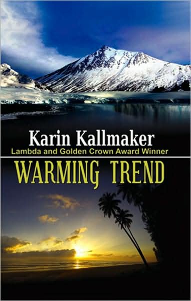 Cover for Karin Kallmaker · Warming Trend (Paperback Bog) (2009)