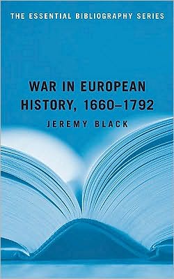 Cover for Jeremy Black · War in European History, 1660-1792: The Essential Bibliography - Essential Bibliography Series (Paperback Book) (2009)