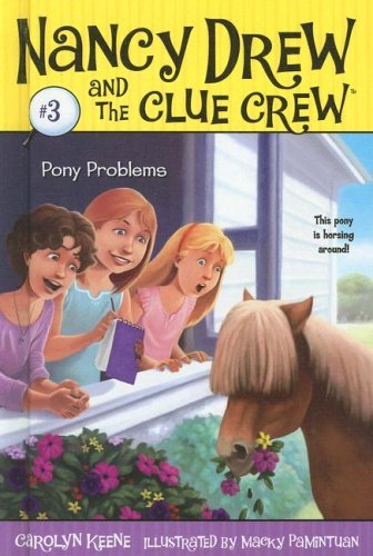 Cover for Carolyn Keene · Pony Problems (Nancy Drew and the Clue Crew #3) (Hardcover Book) (2007)