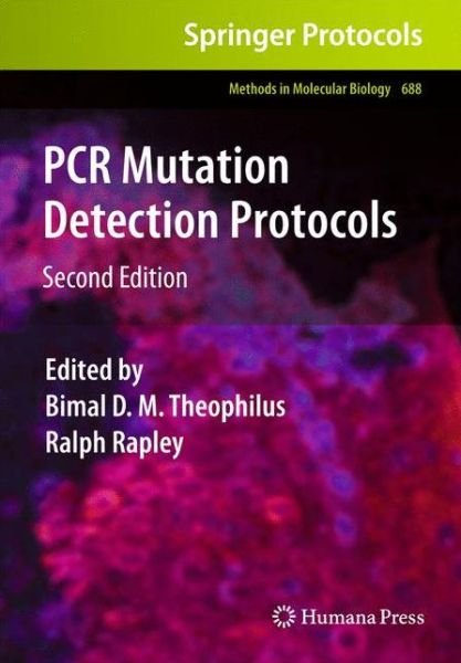 Cover for Bimal D M Theophilus · PCR Mutation Detection Protocols - Methods in Molecular Biology (Gebundenes Buch) [2nd ed. 2011 edition] (2010)