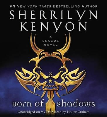 Cover for Sherrilyn Kenyon · Born of Shadows (League) (Audiobook (CD)) (2011)