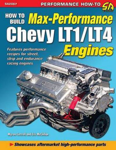 Cover for Myron Cottrell · How to Build Max Performance Chevy LT1/LT4 Engines (Paperback Book) (2012)