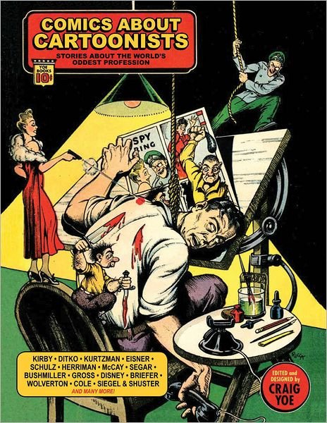 Cover for Jack Kirby · Comics About Cartoonists: Stories About the World's Oddest Profession (Gebundenes Buch) (2013)