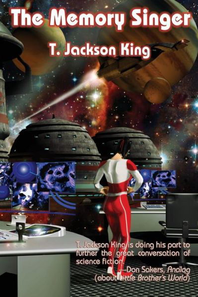 Cover for T. Jackson King · The Memory Singer (Paperback Book) [1st edition] (2014)