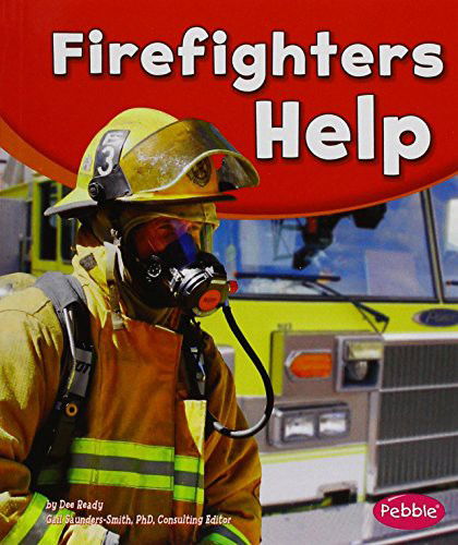 Cover for Dee Ready · Firefighters Help (Paperback Book) (2013)