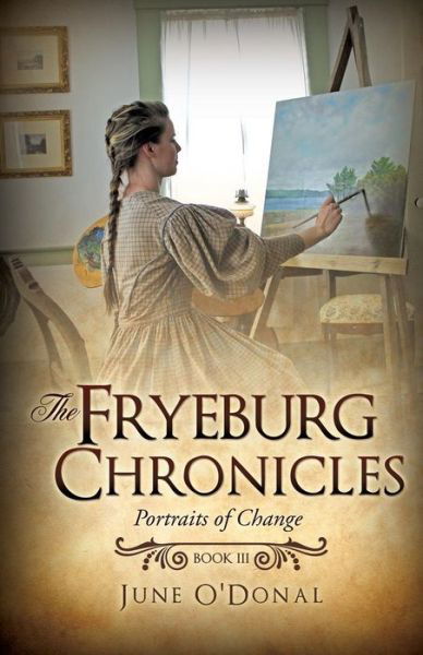 Cover for June O'donal · The Fryeburg Chronicles Book III (Pocketbok) (2013)