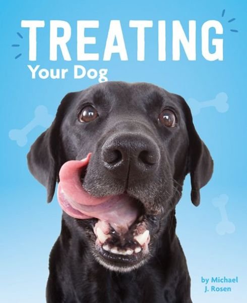 Cover for Michael J. Rosen · Treating Your Dog (Book) (2019)