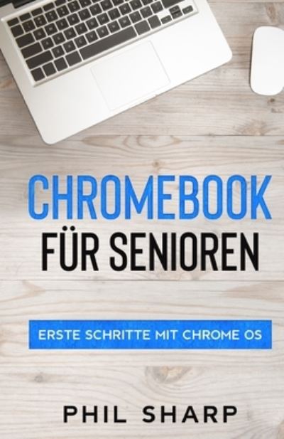 Cover for Phil Sharp · Chromebook fur Senioren (Pocketbok) (2021)