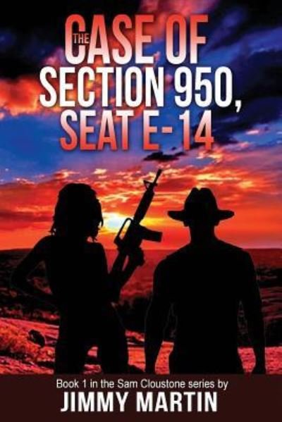 Cover for Jimmy Martin · The Case of Section 950, Seat E-14: A Sam Cloudstone Novella - The Sam Cloudstone Chronicles (Pocketbok) (2019)