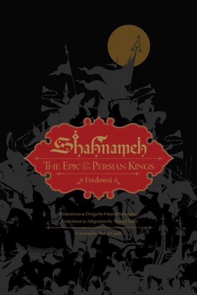 Cover for Ferdowsi · Shahnameh: The Epic of the Persian Kings (Innbunden bok) [Illustrated Edition, Slipcased edition] (2017)