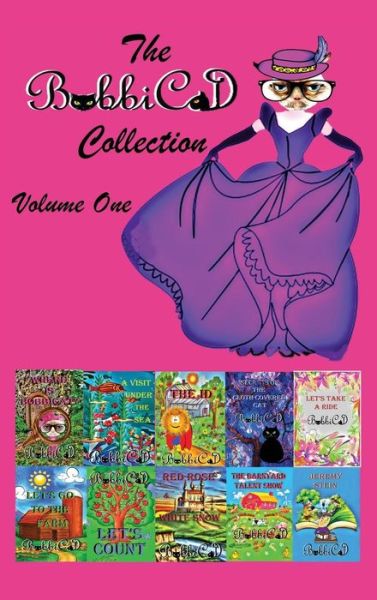 The Bobbicat Collection - Volume One - Bobbicat - Bücher - White Bird Publications - 9781633630468 - 26. August 2014