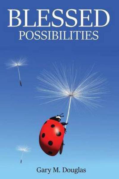 Cover for Gary M Douglas · Blessed Possibilities (Paperback Book) (2016)