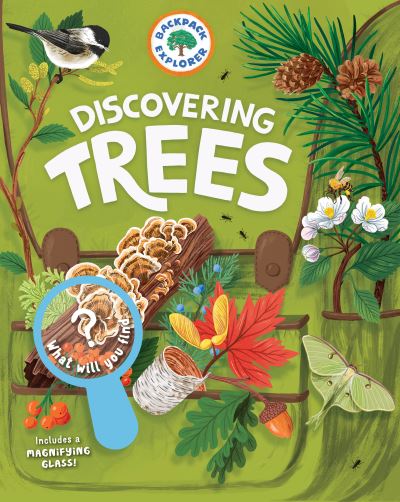 Cover for Editors of Storey Publishing · Backpack Explorer: Discovering Trees: What Will You Find? (Hardcover Book) (2021)