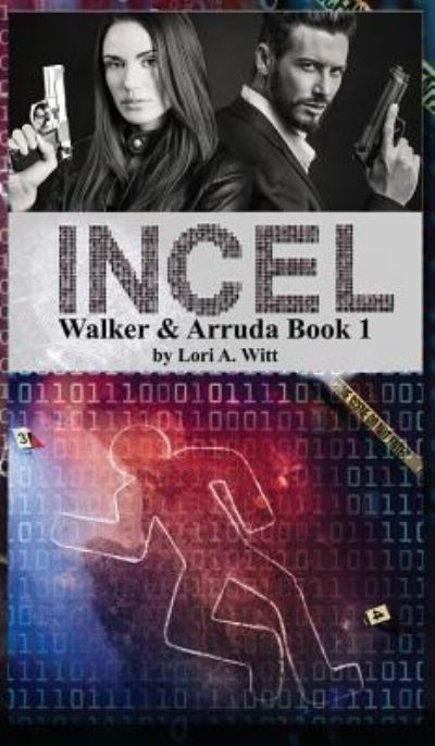 Cover for Witt a Lori · Incel (Hardcover Book) (2019)