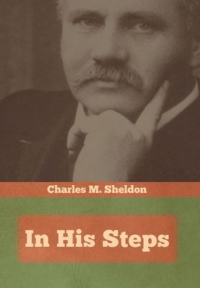 Cover for Charles M Sheldon · In His Steps (Inbunden Bok) (2020)