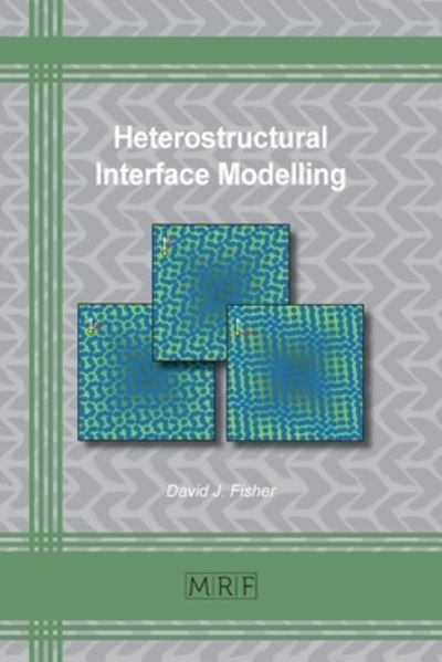 Cover for David J Fisher · Heterostructural Interface Modelling (Paperback Book) (2019)