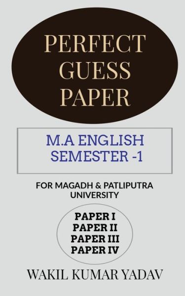 Perfect Guess Paper M.a English Semester -1 - Wakil Kumar - Books - Repro Books Limited - 9781647839468 - January 10, 2020