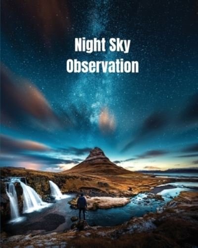Cover for Amy Newton · Night Sky Observation (Paperback Book) (2020)