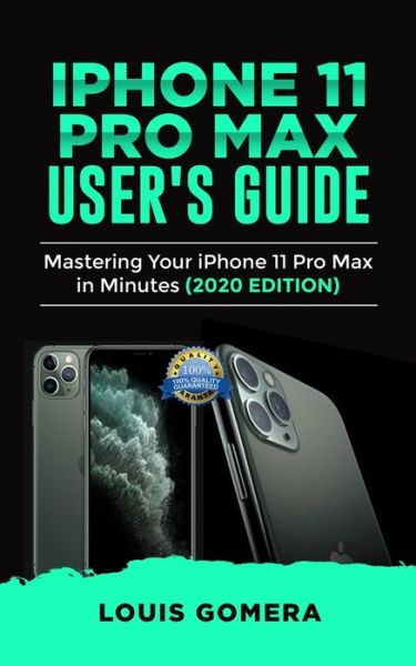 Cover for Louis Gomera · Iphone 11 Pro Max User's Guide (Paperback Book) (2019)