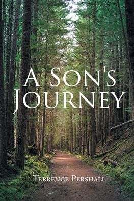 Cover for Terrence Pershall · A Son's Journey (Paperback Book) (2021)