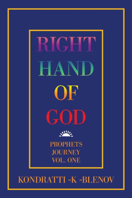 Cover for Kondratti -K -Blenov · Right Hand of God: Prophets Journey Vol. One (Paperback Book) (2021)