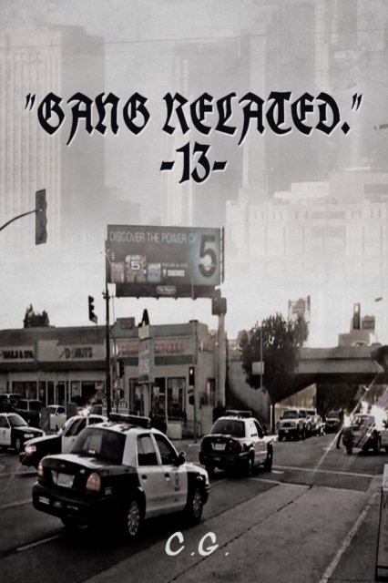 Cover for C G · Gang Related 13 (Pocketbok) (2021)